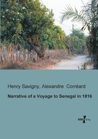 bokomslag Narrative of a Voyage to Senegal in 1816