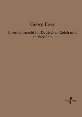 bokomslag Eisenbahnrecht im Deutschen Reich und in Preuen