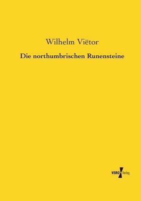 bokomslag Die northumbrischen Runensteine