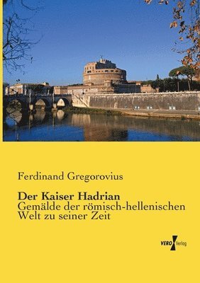 Der Kaiser Hadrian 1