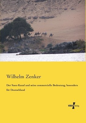bokomslag Suez-Kanal und seine commercielle Bedeutung, besonders für Deutschland