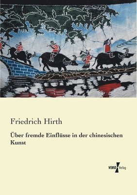 bokomslag ber fremde Einflsse in der chinesischen Kunst