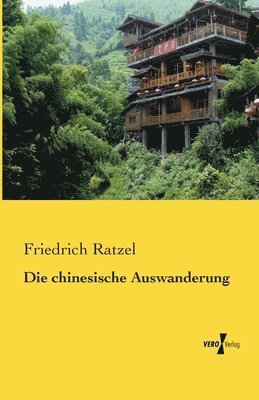 Die chinesische Auswanderung 1