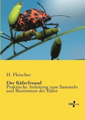 H Fleischer, H. Fleischer - Käferfreund, Häftad