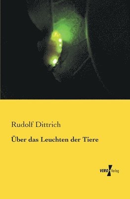bokomslag Über das Leuchten der Tiere