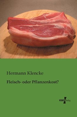 bokomslag Fleisch- oder Pflanzenkost?