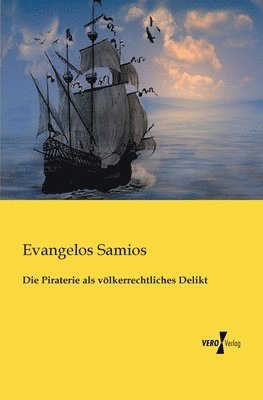 Evangelos Samios - Piraterie als völkerrechtliches Delikt, Häftad