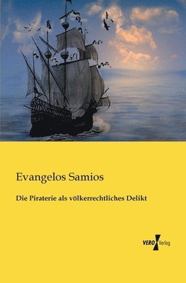 Die Piraterie als vlkerrechtliches Delikt 1