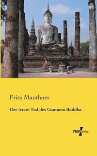 bokomslag Der letzte Tod des Gautama Buddha