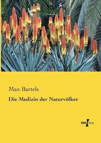 bokomslag Die Medizin der Naturvoelker