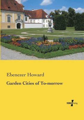 Ebenezer Howard - Garden Cities of To-morrow, Häftad