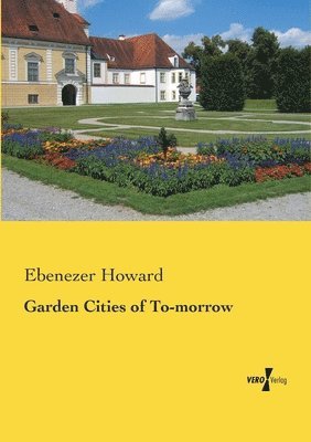 Garden Cities of To-morrow 1