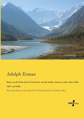 bokomslag Reise um die Erde durch Nord-Asien und die beiden Oceane in den Jahre 1828, 1829 und 1830