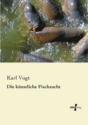 bokomslag Die kunstliche Fischzucht