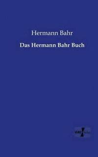 bokomslag Das Hermann Bahr Buch