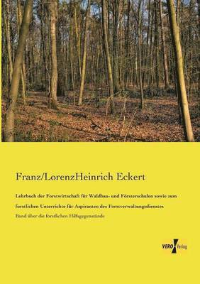 bokomslag Lehrbuch der Forstwirtschaft fr Waldbau- und Frsterschulen sowie zum forstlichen Unterrichte fr Aspiranten des Forstverwaltungsdienstes