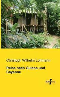 bokomslag Reise nach Guiana und Cayenne