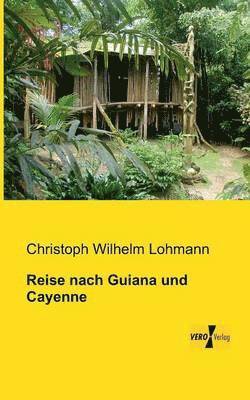 Reise nach Guiana und Cayenne 1