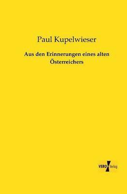 bokomslag Aus den Erinnerungen eines alten Österreichers