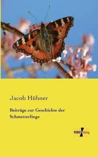 bokomslag Beitrge zur Geschichte der Schmetterlinge