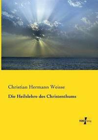 bokomslag Die Heilslehre des Christenthums