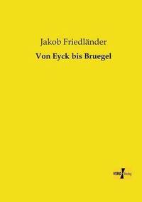 bokomslag Von Eyck bis Bruegel