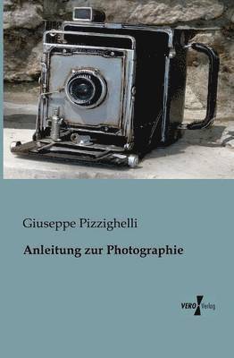 bokomslag Anleitung zur Photographie