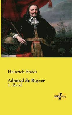 Heinrich Smidt - Admiral de Ruyter, Häftad