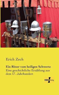 Ein Ritter vom heiligen Schwerte 1