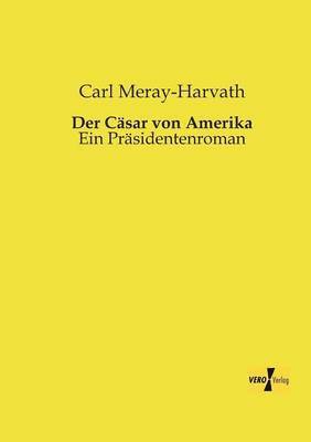 bokomslag Cäsar von Amerika