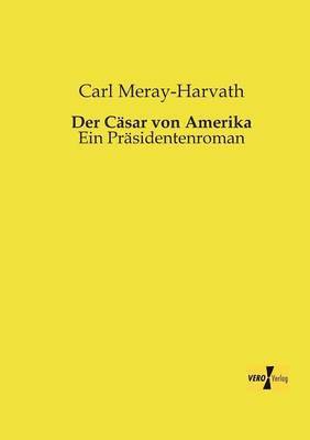 Der Csar von Amerika 1