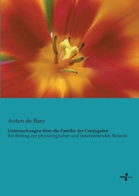 Anton de Bary, Anton De Bary - Untersuchungen über die Familie der Conjugaten, Häftad