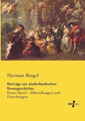 Beitrge zur niederlndischen Kunstgeschichte 1