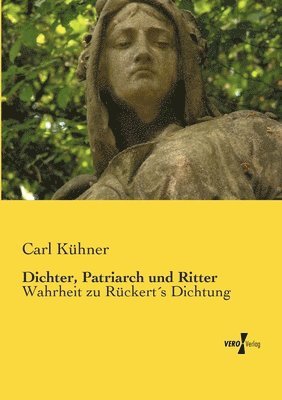 bokomslag Dichter, Patriarch und Ritter