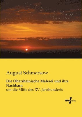 Die Oberrheinische Malerei und ihre Nachbarn 1