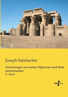 Erinnerungen aus meiner Pilgerreise nach Rom und Jerusalem 1