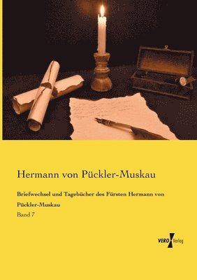 bokomslag Briefwechsel und Tagebcher des Frsten Hermann von Pckler-Muskau