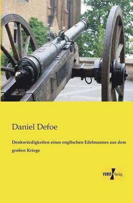 Denkwürdigkeiten eines englischen Edelmannes aus dem großen Kriege
