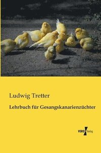bokomslag Lehrbuch fr Gesangskanarienzchter