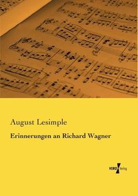 bokomslag Erinnerungen an Richard Wagner