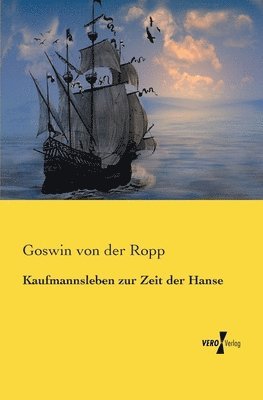 bokomslag Kaufmannsleben zur Zeit der Hanse