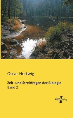 bokomslag Zeit- und Streitfragen der Biologie