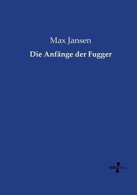 bokomslag Anfänge der Fugger