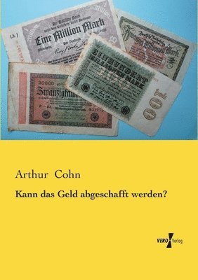 bokomslag Kann das Geld abgeschafft werden?