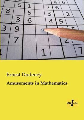 Amusements in Mathematics 1