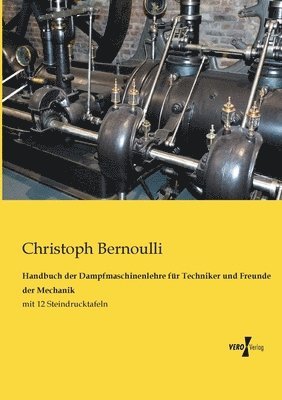 bokomslag Handbuch der Dampfmaschinenlehre fr Techniker und Freunde der Mechanik