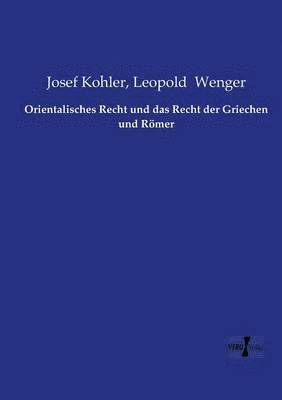 bokomslag Orientalisches Recht und das Recht der Griechen und Rmer