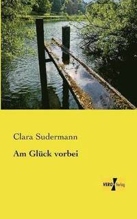 bokomslag Am Glück vorbei