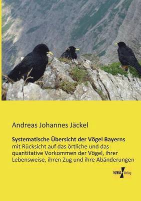 Andreas Johannes Jäckel - Systematische Übersicht der Vögel Bayerns, Häftad