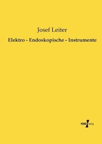 bokomslag Elektro - Endoskopische - Instrumente